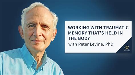 How Trauma Gets Stuck In The Body And How To Work With It With Peter