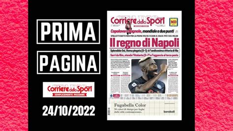 Prima Pagina Corriere Dello Sport Il Regno Di Napoli Pianeta Milan