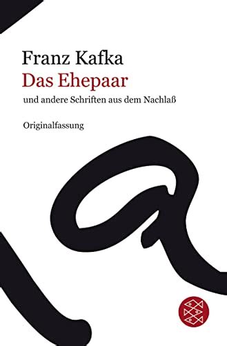 Das Ehepaar Und Andere Schriften Aus Dem Nachla Franz Kafka