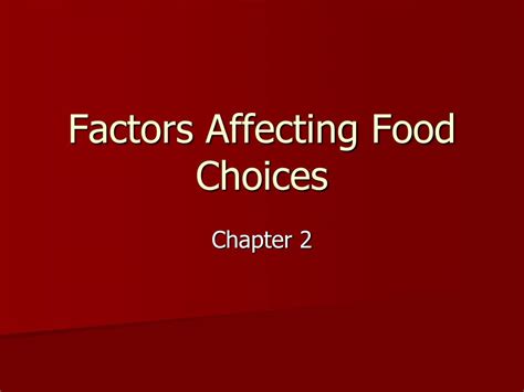 PPT Factors Affecting Food Choices PowerPoint Presentation Free