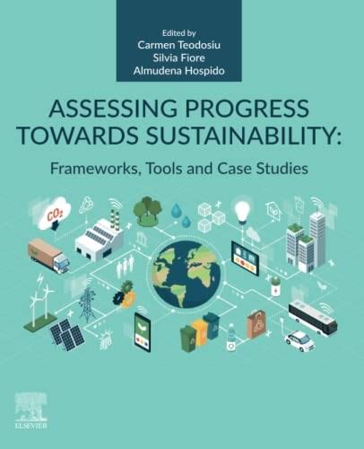 Assessing Progress Toward Sustainability By Carmen Teodosiu Open Library