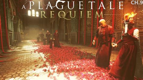 A Plague Tale Requiem Chapter Tales And Revelations Youtube