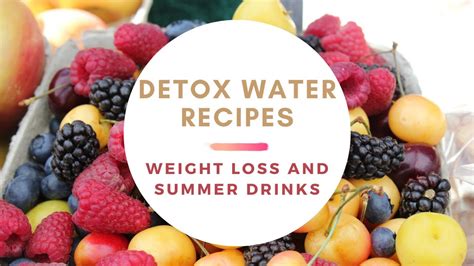 Best Detox Water Recipes For Weight Loss Weight Loss And Clear Skin