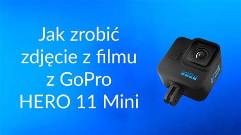 Jak zrobić zdjęcie GoPro HERO 11 Black Mini Poradnik GoHERO pl YouTube