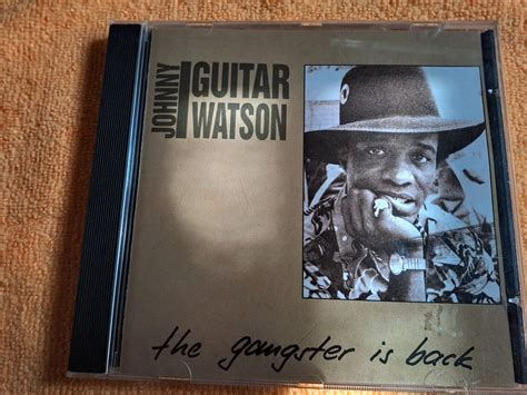 Cd Johnny Guitar Watson The Gangster Is Rar Kaufen Auf Ricardo