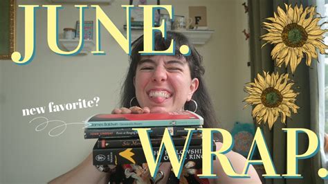 June 24 Wrap Up Everything I Read In The Month Of June 🍉🌞 Youtube