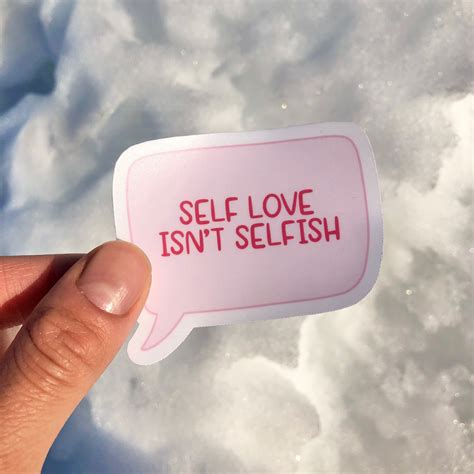 Self Love Isnt Selfish Sticker Weatherproof Mental Health Etsy