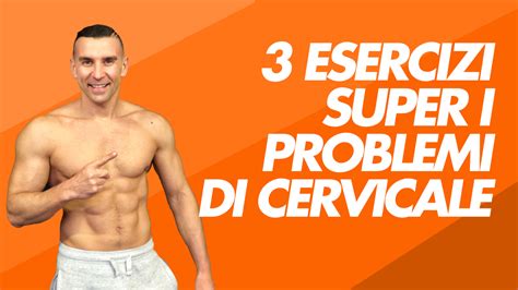 3 Esercizi Fantastici Per I Problemi Alla Cervicale