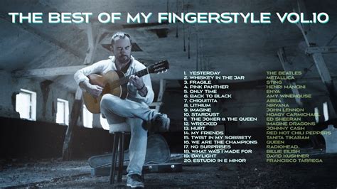 The Best Of My Fingerstyle Guitar Arrangements Vol 10 The Best Fingerstyle Covers By