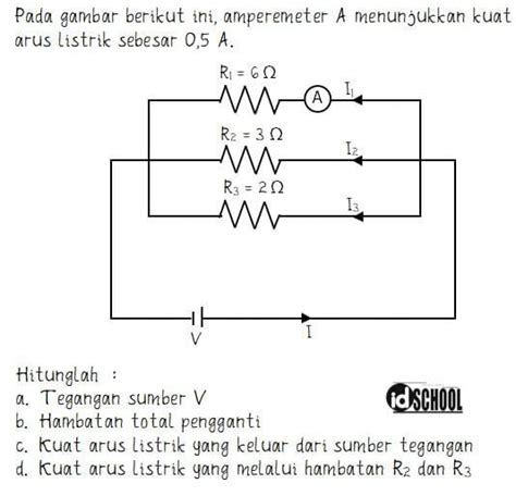 Cara Menghitung Tegangan Arus Dan Hambatan Listrik Riset