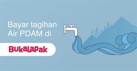 Bayar Tagihan Air Pdam Online Di Bukalapak Bukalapak