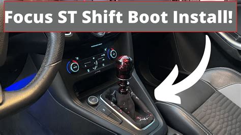 Focus ST Shift Boot Install New Reverse Lockout From Billetworkz