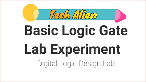 Basic Logic Gate Lab Experiment Digital Logic Design Lab Youtube