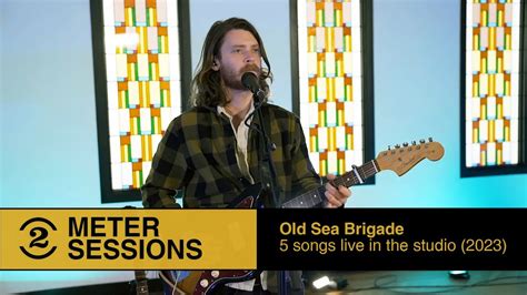 Old Sea Brigade 5 Songs Live In The Studio 2 Meter Sessions 2023