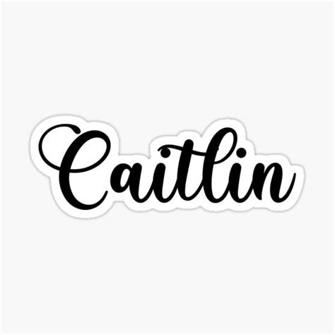 Caitlin Name Handwritten Calligraphy Sticker For Sale By