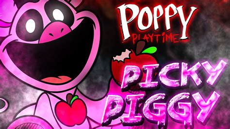 Picky Piggy Song Music Video Poppy Playtime Chapter 3 Youtube