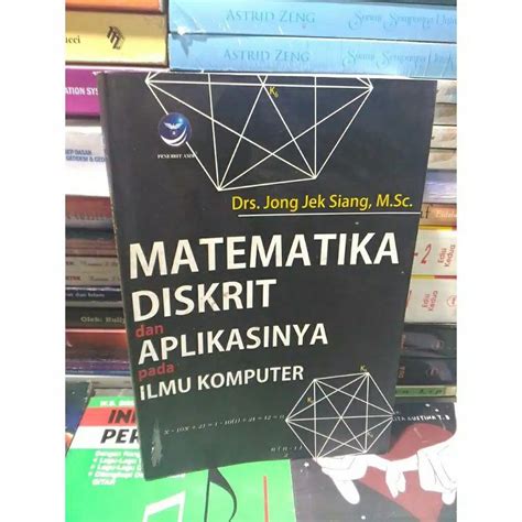 Jual Matematika Diskrit Dan Aplikasinya Pada Ilmu Konputer Shopee