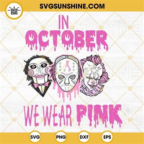 In October We Wear Pink Horror Halloween Svg Png Dxf Eps Design Digital