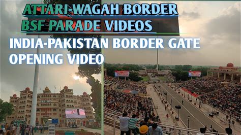 Attari Wagah Border Beating Retreat Crowd Gathers To Witness Ceremony