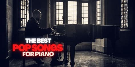 Top Ten Best Pop Songs for Piano, According to a Musicologist | New Music World