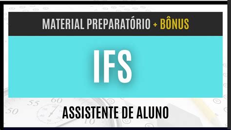 Apostila Concurso IFS 2024 Material EXCLUSIVO Para Assistente De