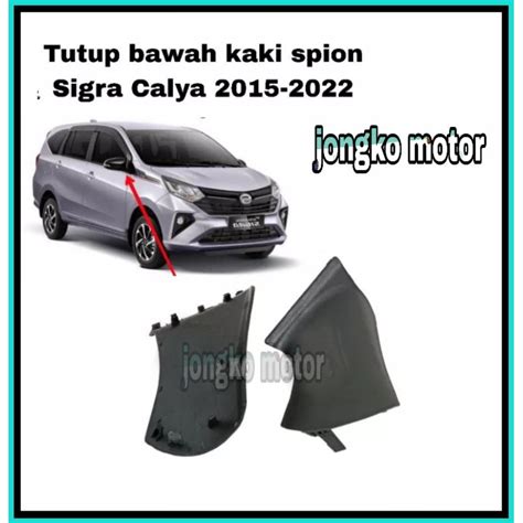 Jual Cover Tutup Bawah Kaki Spion Sigra Calya 2016 2017 2018 2019 2020