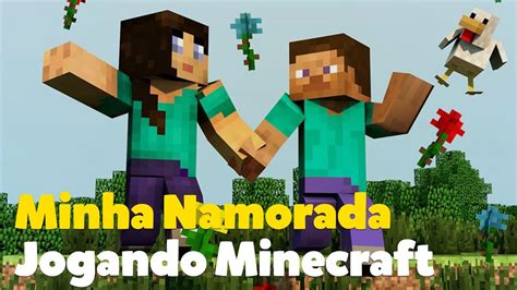 Minha Namorada Jogou Minecraft Pela Primeira Vez Minecraft Bedrock