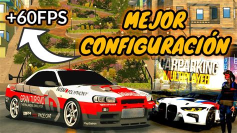 Mejor Configuracion Para Car Parking Multiplayer Tutorial Youtube