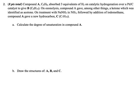 Solved Pts Total Compound A C H Absorbed Chegg