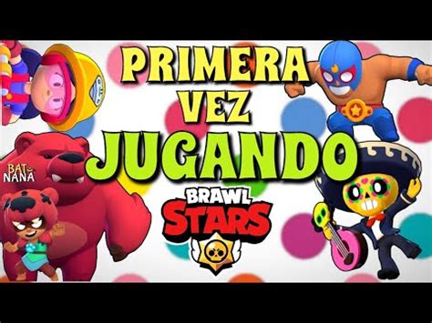 Jugando Brawl Stars Por Primera Vez Gameplay Youtube