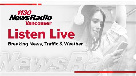 1130 Newsradio Vancouver Your Trusted News Source