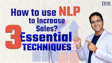 How To Use Nlp To Increase Sales Essential Techniques Coachbsr In