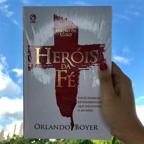 Livro Herois Da Fé Orlando Boyer - Livro: Heróis Da Fé | Orlando Boyer... - Livraria Destaque | Facebook