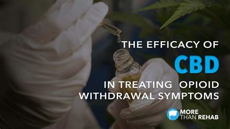 The Efficacy Of CBD In Treating Opioid Withdrawal Symptoms