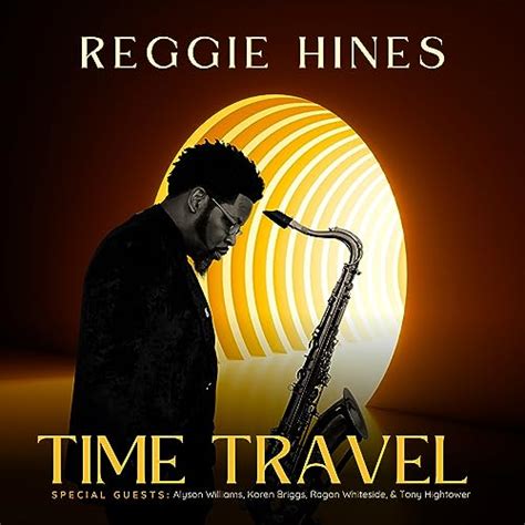 Play Time Travel By Reggie Hines On Amazon Music