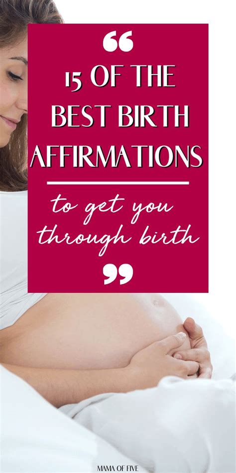 15 Of The Best Birth Affirmations To Get You Through Birth Mama Of