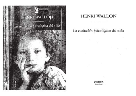 3 Wallon Henri La Evolución Psicológica Del Niño Henri Wallon La