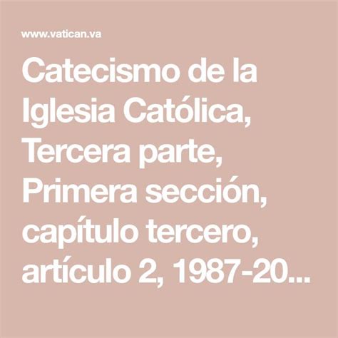 Catecismo De La Iglesia Cat Lica Tercera Parte Primera Secci N