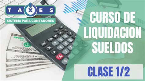 Curso de Liquidación de SUELDOS 1er Clase YouTube