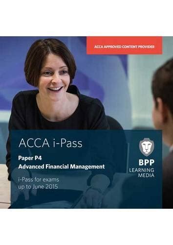 Acca P Advanced Financial Management Ipass Bpp Learning Media