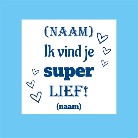 Tegeltje Wit Naam Ik Vind Je Super Lief Namen Tekst Shop Nl