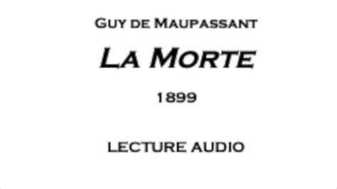 Guy De Maupassant La Morte Lecture Audio Youtube