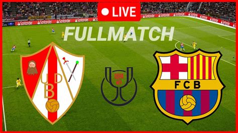 Live Barbastro Vs Barcelona Copa Del Rey Full Match Today