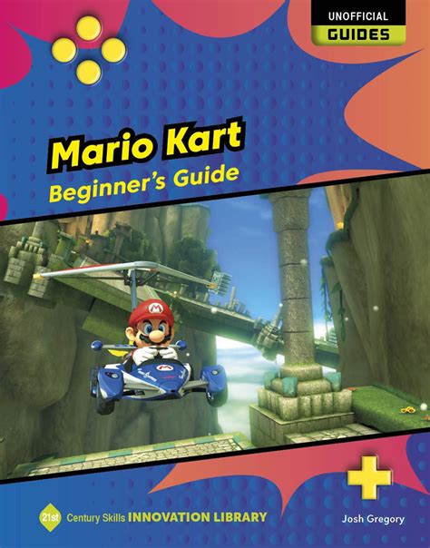 Mario Kart: Beginner's Guide by Josh Gregory | Goodreads