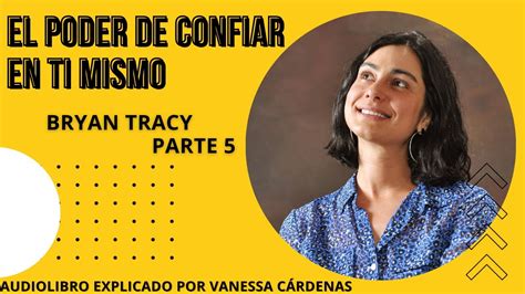 Parte El Poder De Confiar En Ti Mismo Audiolibro Brian Tracy Youtube