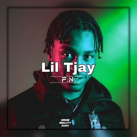 Stream LIL TJAY - F.N. (Hinge Reality Remix) by Hinge Reality | Listen ...