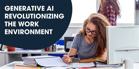 Generative Ai Revolutionizing The Work Environment Cloudq