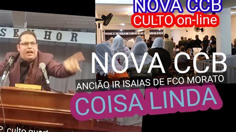 Nova Ccb Coisa Linda Anci O Ir Isaias De Fco Morato Sp Youtube