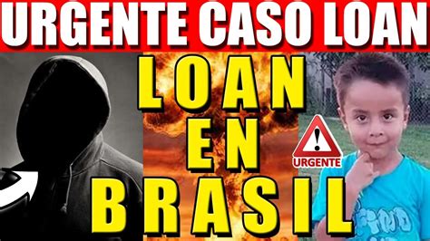 Último Momento ¡vieron A Loan En Una Red De Trata En Brasil Youtube