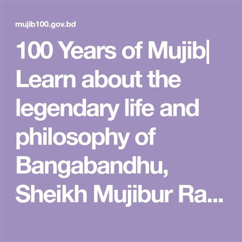 100 Years Of Mujib Learn About The Legendary Life And Philosophy Of